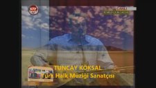 Tuncay Köksal Yalan Dünya