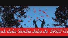 Sevemem Senden Başka Gözüm Arar Gözlerini