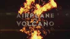 Airplane Vs Volcano Fragman
