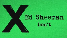 Ed Sheeran - Don't Ed Sheeran - Don't