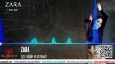 Zara - İşte Bizim Hikayemiz