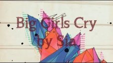 Sia - Big Girls Cry (Lyrics Video)