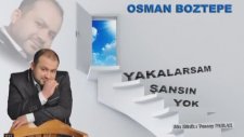 Osman Boztepe - Yakalarsam Şansın Yok 2014