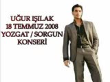 Yozgat Sorgun Ugur Işılak Konseri