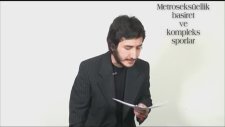 Feyyaz Yiğit - Dünyamız Ve Biz: Metroseksüellik, Basiret Ve Kompleks Sporlar