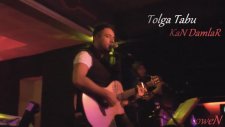Tolga Tabu - Kan Damlar