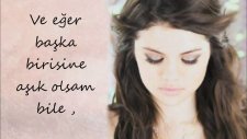 Selena Gomez - The Way I Loved You -Türkçe Çeviri