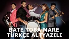 Gipsy Casual Bate Toba Mare ( Türkçe Altyazılı )