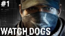 Watch Dogs - Hacker Okan - Bölüm 1