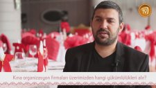 Kına Organizasyon Firmaları Üzerimizden Hangi Yükümlülükleri Alır?