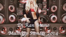 Dj Ran Mano - Big Fat Bass Mashup Summer 2014