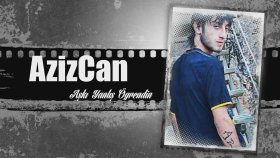 Azizcan - Aşkı Yanlış Öğrendin Sen Azizcan - Aşkı Yanlış Öğrendin Sen