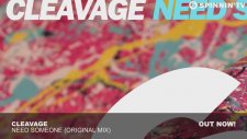 Cleavage - Need Someone ( Original Mix)