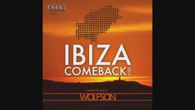 Wolfson - Ibiza Comeback 2012