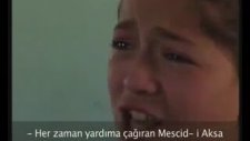 Filistinli Kız Çocuğu Haykırıyor!!! (Türkçe Altyazılı)