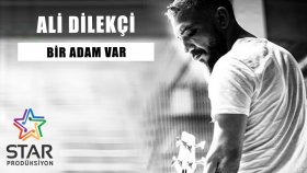 Ali Dilekçi - Bir Adam Var Ali Dilekçi - Bir Adam Var