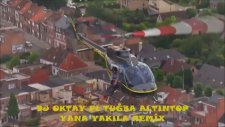 Dj Oktay Ft Tuğba Altıntop - Yana Yakıla Remix