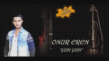 Onur Eren - Yuh Yuh