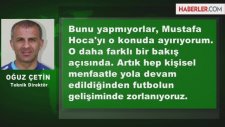Oğuz Çetin: Fatih Terim Önümüzü Açmadı