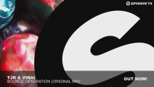 Tjr & Vınaı - Bounce Generation (Original Mix)