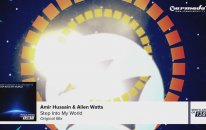 Amir Hussain & Allen Watts - Step Into My World (Original Mix)
