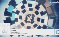 Amurai - Love & Light (Downtempo Mix (Lounge Edit)) From: Armada Lounge Vol. 6