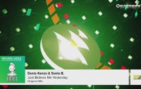 Denis Kenzo & Sveta B. - Just Believe Me Yesterday (Original Mix)