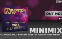 Kontor Tv - Top Of The Clubs 2014 (Ibiza Edition) (Official Minimix Hd)