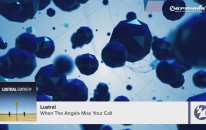 Lustral - When The Angels Miss Your Call (Taken From 'empathy')