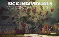Sick Individuals - Wasting Moonlight (Radio Edit)