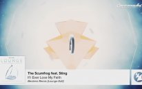 The Scumfrog feat. Sting - If I Ever Lose My Faith (Beckers Remix) From: Armada Lounge Vol. 6