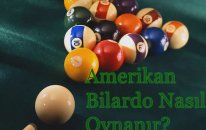 Bilardo Nasıl Oynanır?