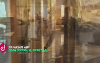 Ozan Doğulu Feat. Ziynet Sali - Naparsan Yap (Teaser)