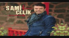 Sami Celik - Kurusa Fidanım (Official Lyrics)