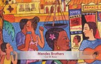 Mendes Brothers - Cor Di Rosa