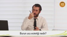 Burun Ucu Estetiği Nedir?