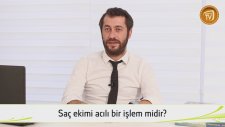 Saç Ekimi Yöntemleri Nelerdir Ve Saç Ekimi Acılı mıdır?