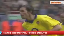 Fransız Robert Pires, Futbola Dönüyor