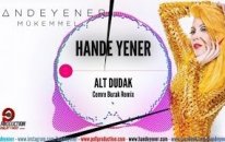 Hande Yener - Alt Dudak (Cemre Burak Remix)