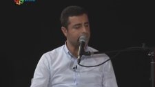 Anam Ağlar İçin İçin Selahattin Demirtaş Söylüyorrr