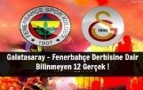Galatasaray Fenerbahçe Derbisine Dair Bilinmeyen 12 Gerçek !