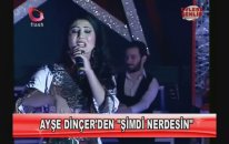 Ankaralı Ayşe Dinçer - Şimdi Nerdesin 2014