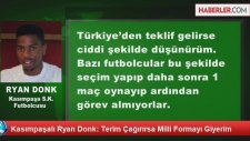 Kasımpaşalı Ryan Donk: Terim Çağırırsa Milli Formayı Giyerim