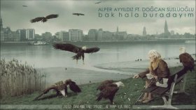 alper ayyıldız - Bak Hala Buradayım alper ayyıldız - Bak Hala Buradayım