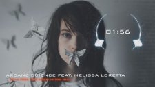 Arcane Science Feat. Melissa Loretta - Still Feel