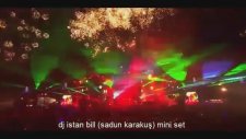 Dj İstan Bill (Sadun Karakuş) Mini Set