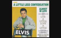 Elvis Presley - A Little Less Conversation
