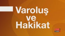 Varoluş ve Hakikat