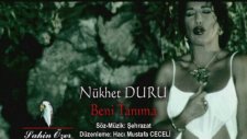 Nükhet Duru - Beni Tanıma