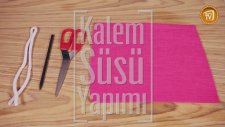 Kalem Süsü Nasıl Yapılır?
